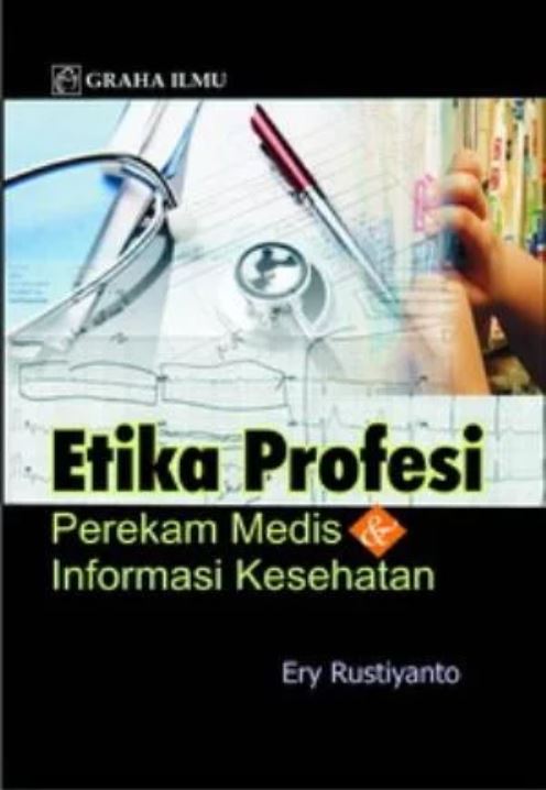 Etika Profesi Perekam Medis dan Informasi Kesehatan