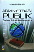 Administrasi Publik (Teori dan Aplikasi Good Governance)