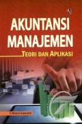 Akuntansi  Manajemen Teori dan Aplikasi