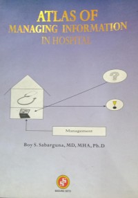 Atlas Of Managing Information In Hospital