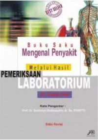 Buku Saku Mengenal Penyakit Melalui Hasil Pemeriksaan Laboratorium