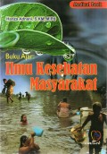 Buku Ajar : Ilmu Kesehatan Masyarakat