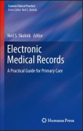 Electronic Medical Records ; A Practical Guide for Primary Care