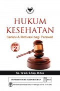 Hukum Kesehatan (Sanksi & Motivasi bagi Perawat)