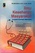 Ilmu Kesehatan Masyarakat : Perspektif Kesehatan Reproduksi