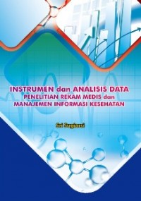 Instrumen dan Analisis Data Penelitian Rekam Medis dan Manajemen Informasi Kesehatan