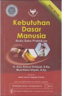 Kebutuhan Dasar Manusia : Buku Saku Praktikum