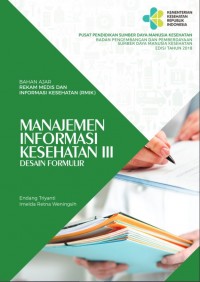 Manajemen Informasi Kesehatan III ; Desain Formulir