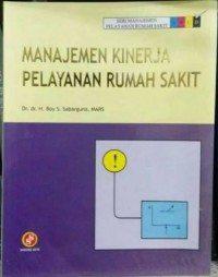 Manajemen Kinerja Pelayanan Rumah Sakit