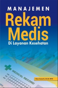 Manajemen Rekam Medis di Layanan kesehatan