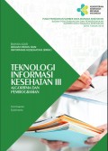 Teknologi Informasi Kesehatan III ; Algoritma dan Pemrograman