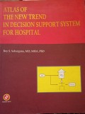 Atlas Of The New Trend In Decision Support System For Hospital