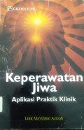 Keperawatan Jiwa Aplikasi Praktik Klinik