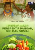 Sumberdaya Manusia : Perspektif Pangan, Gizi dan Sosial